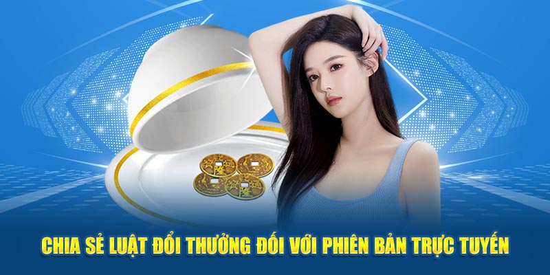 Chia sẻ luật đổi thưởng đối với phiên bản trực tuyến