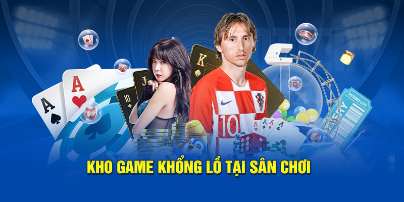 Kho game khổng lồ tại sân chơi