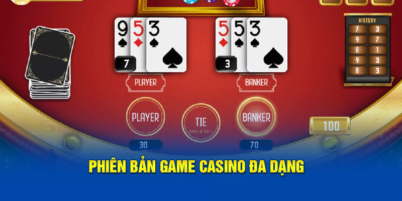 Phiên bản game casino đa dạng 